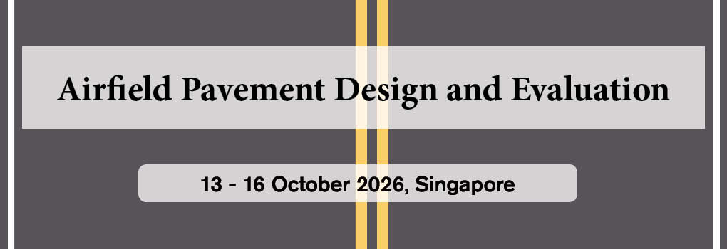 Airfield Pavement Design and Evaluation Masterclass 2026